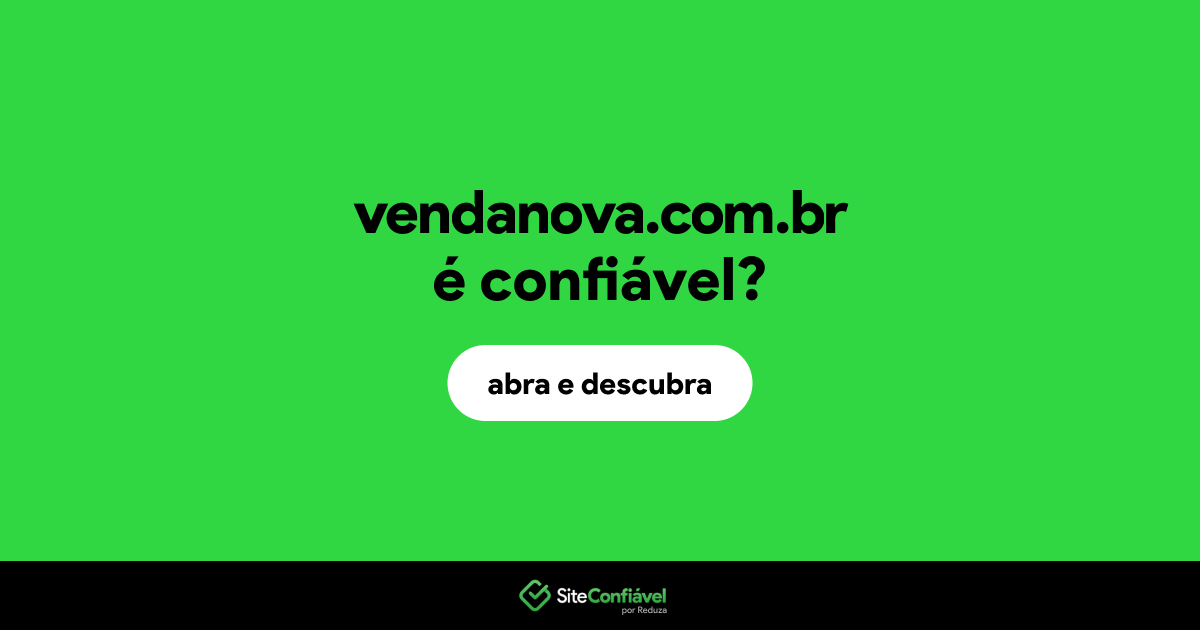 O site vendanova.com.br é confiável?