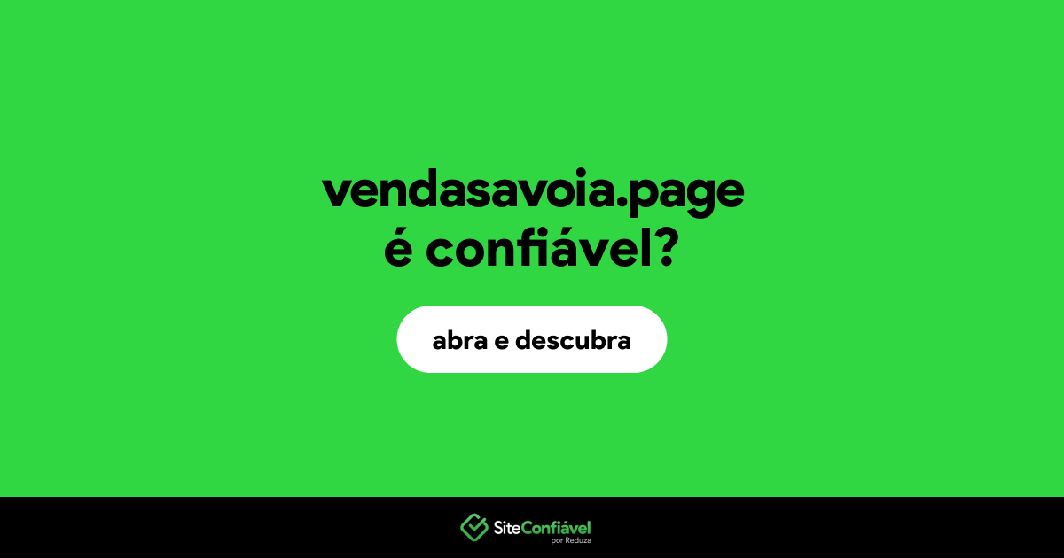 O site vendasavoia.page é confiável?