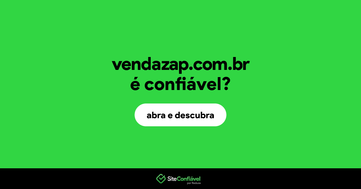 O site vendazap.com.br é confiável?