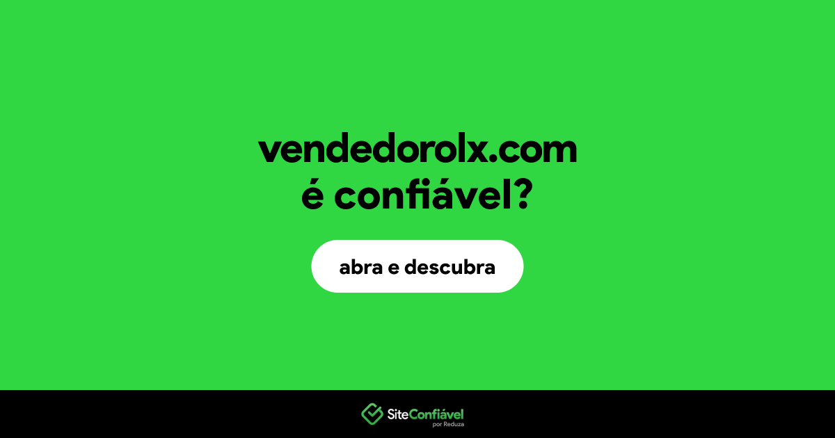 O site vendedorolx.com é confiável?