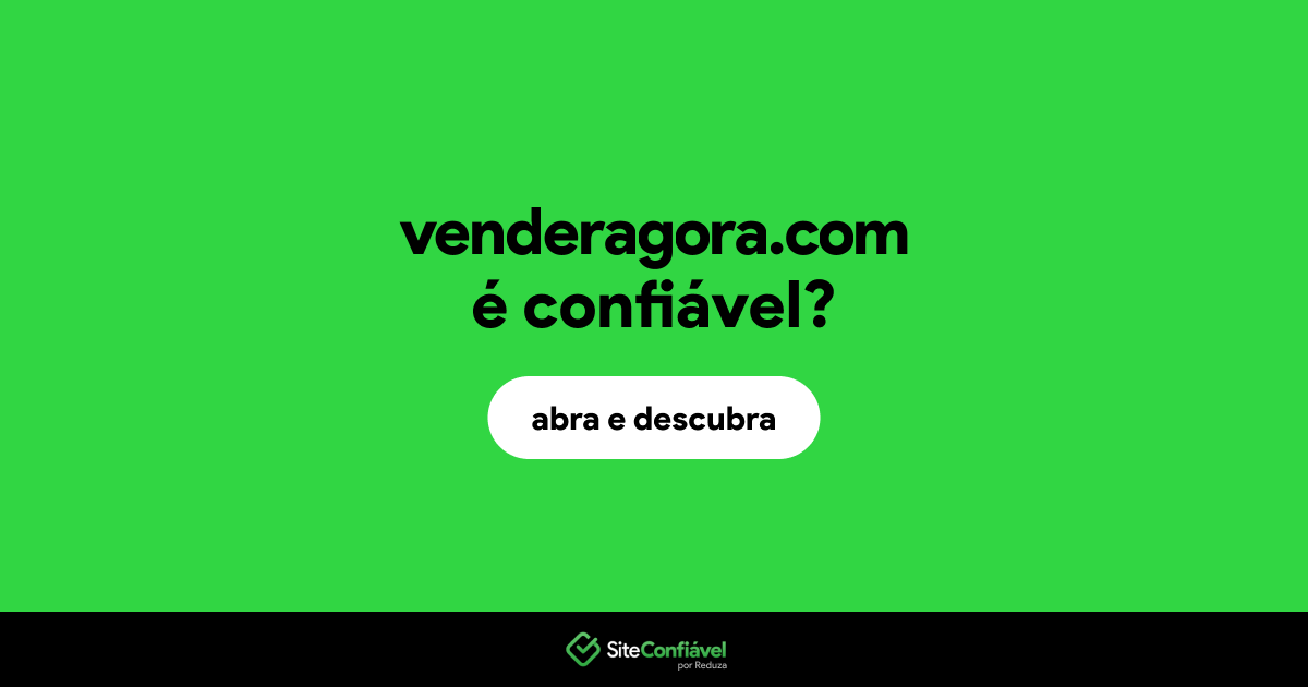 O site venderagora.com é confiável?