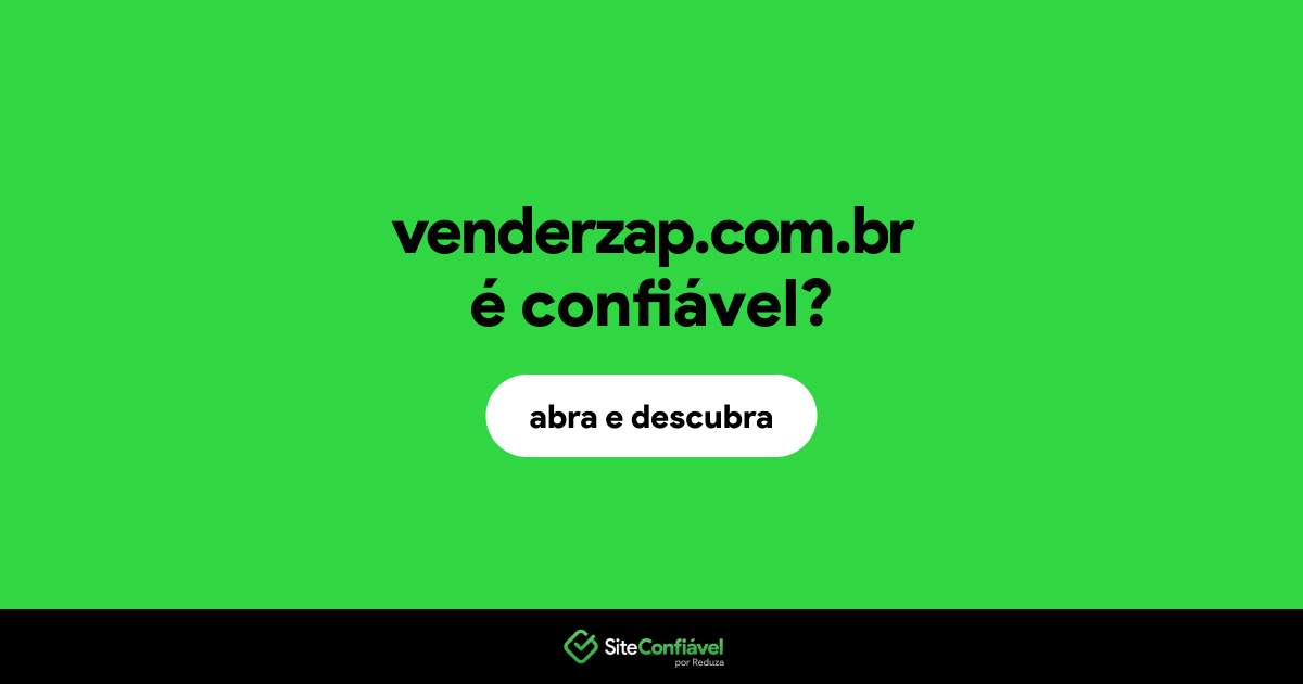 O site venderzap.com.br é confiável?