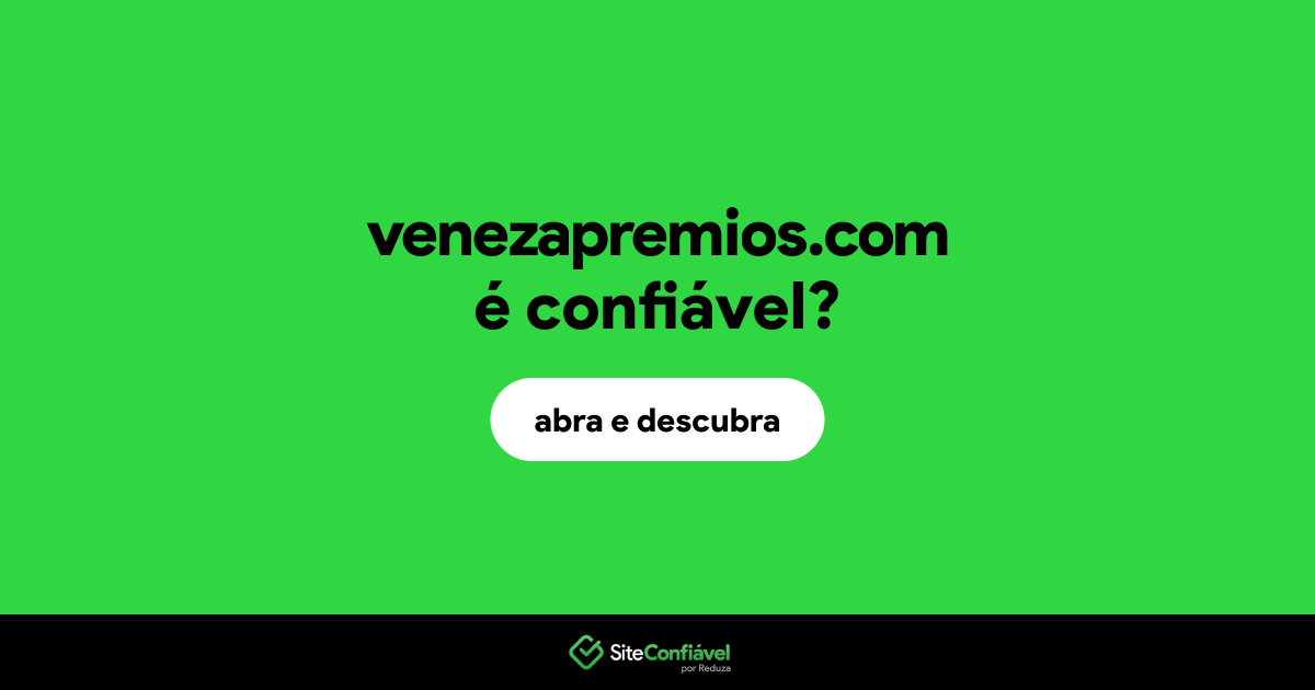 O site venezapremios.com é confiável?