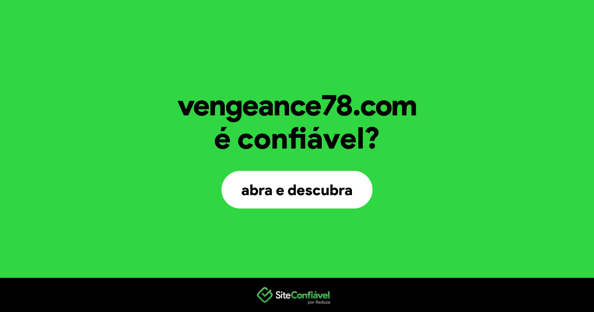 O site vengeance78.com é confiável?