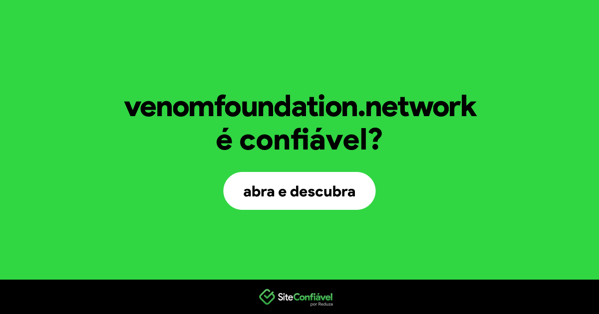 O site venomfoundation.network é confiável?