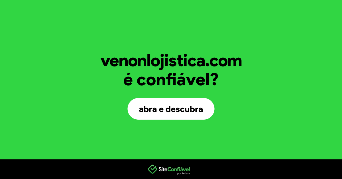 O site venonlojistica.com é confiável?