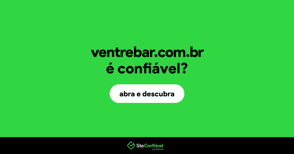 O site ventrebar.com.br é confiável?