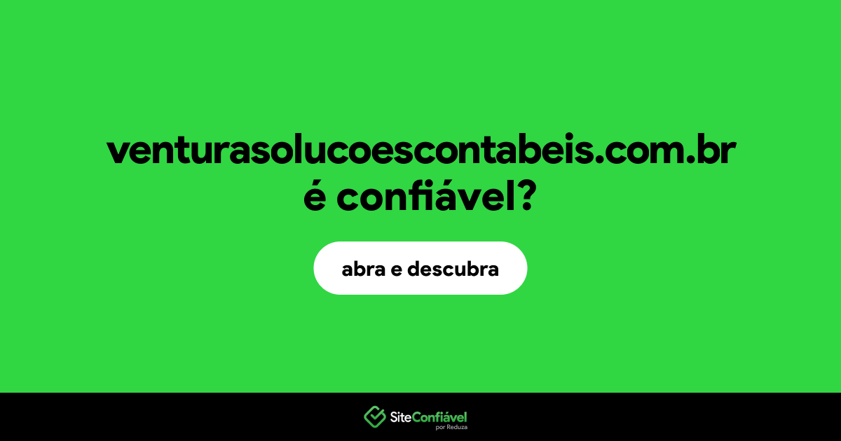 O site venturasolucoescontabeis.com.br é confiável?