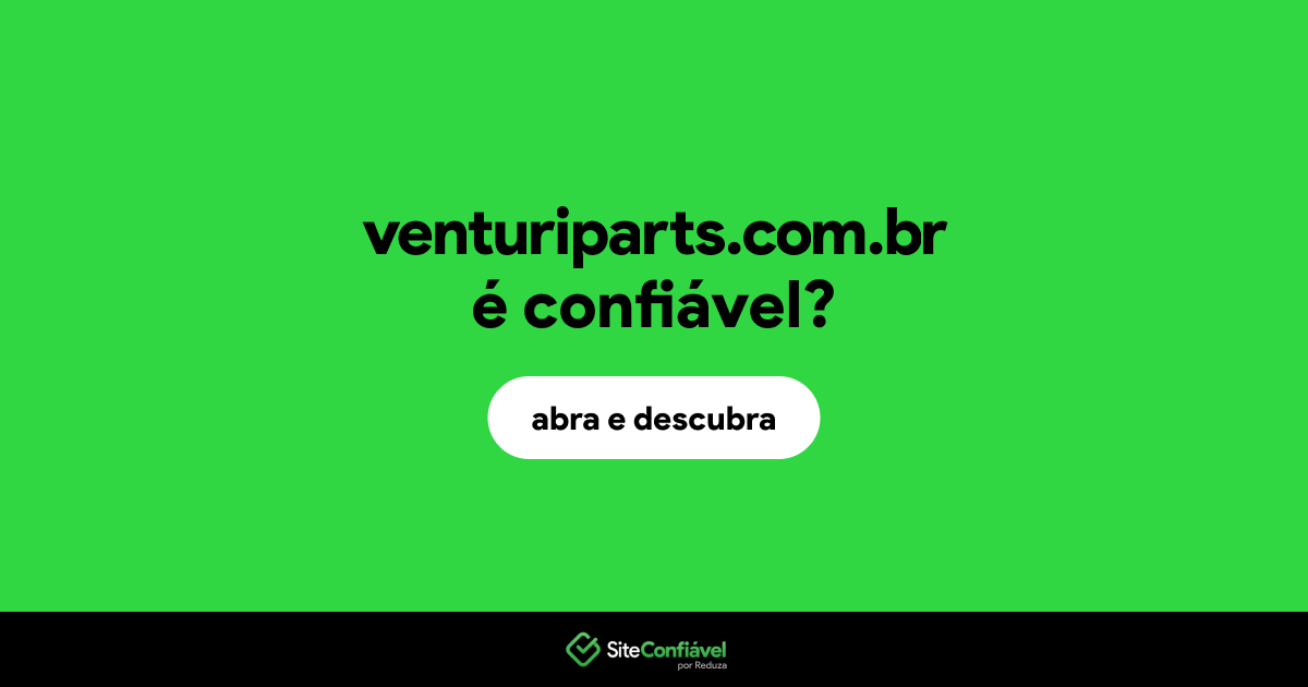 O site venturiparts.com.br é confiável?