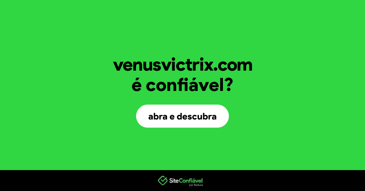 O site venusvictrix.com é confiável?
