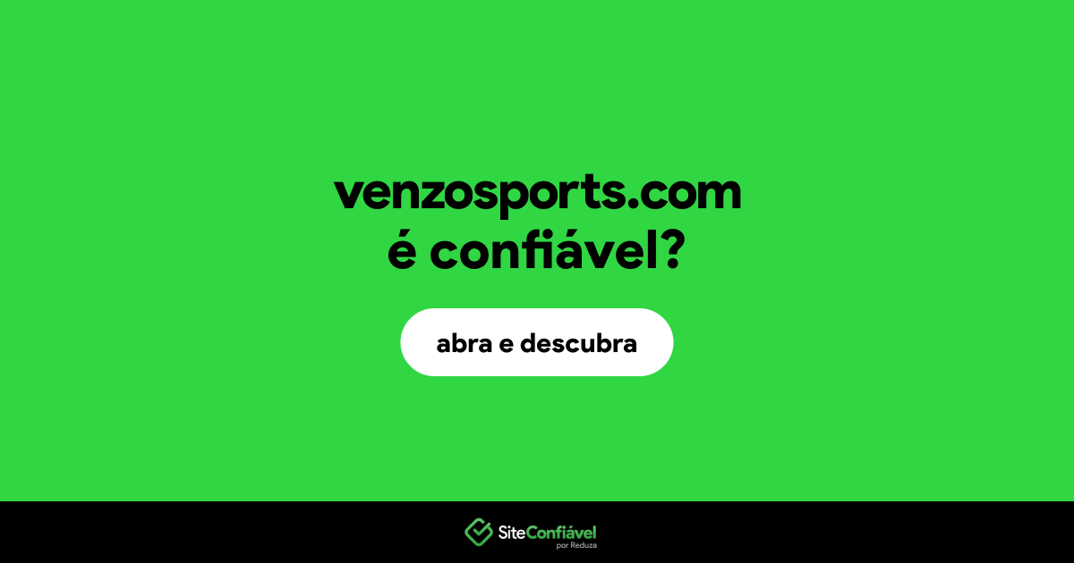 O site venzosports.com é confiável?