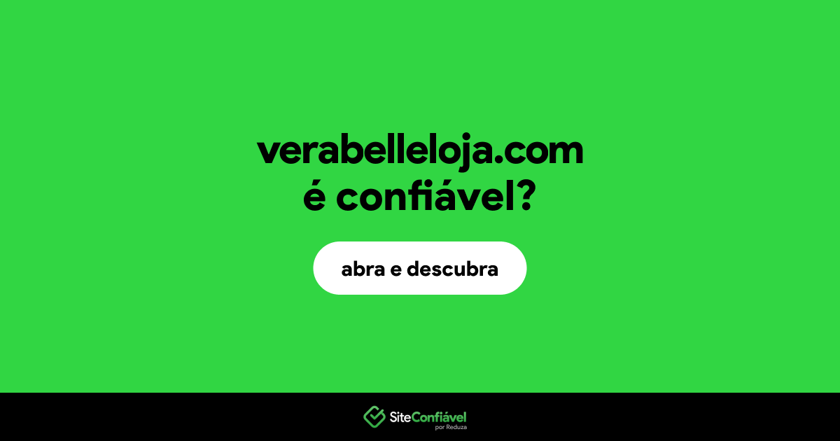 O site verabelleloja.com é confiável?