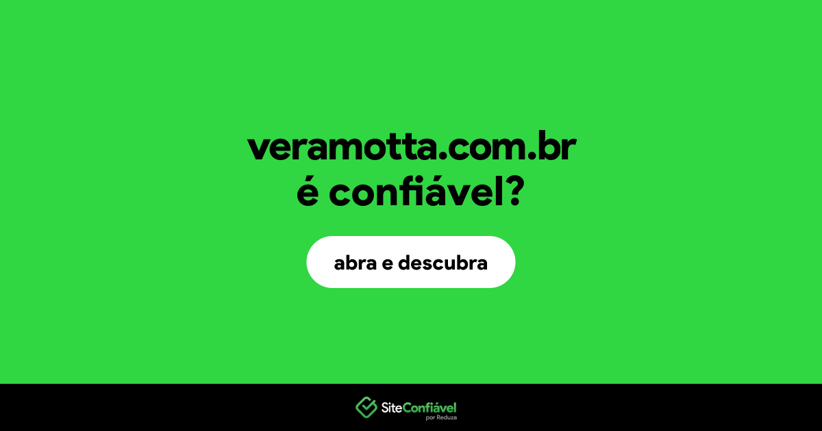O site veramotta.com.br é confiável?