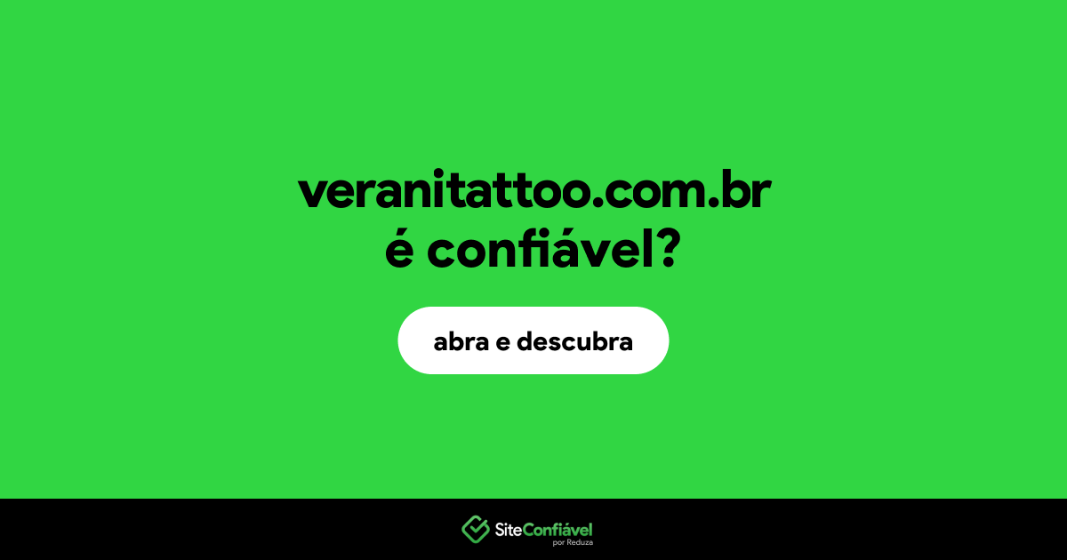 O site veranitattoo.com.br é confiável?