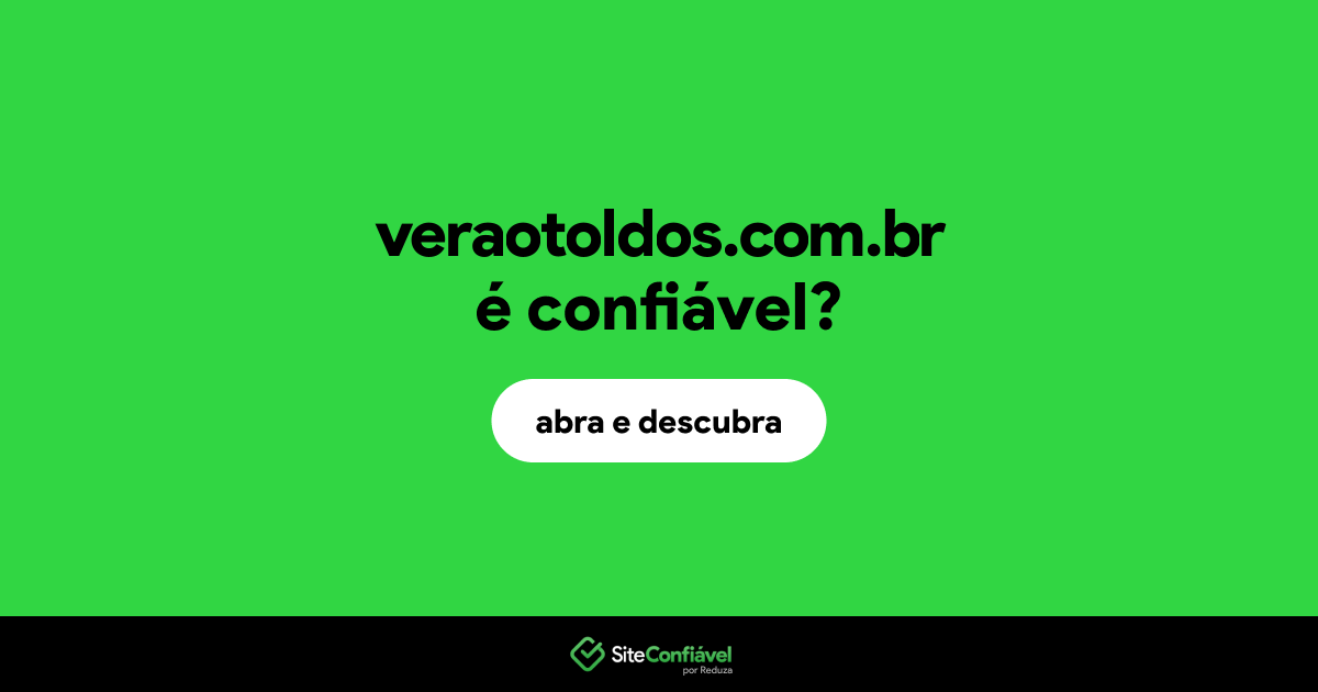 O site veraotoldos.com.br é confiável?