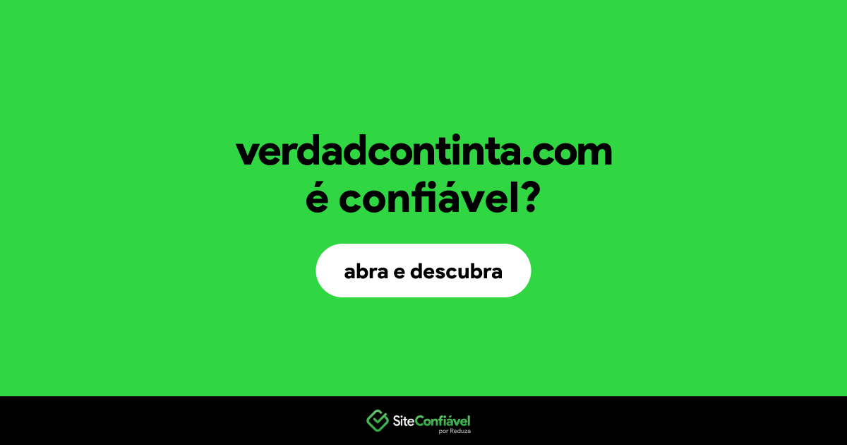 O site verdadcontinta.com é confiável?