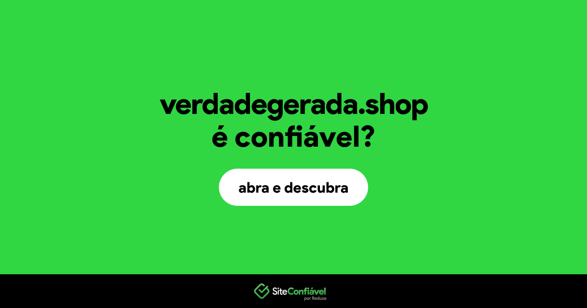 O site verdadegerada.shop é confiável?