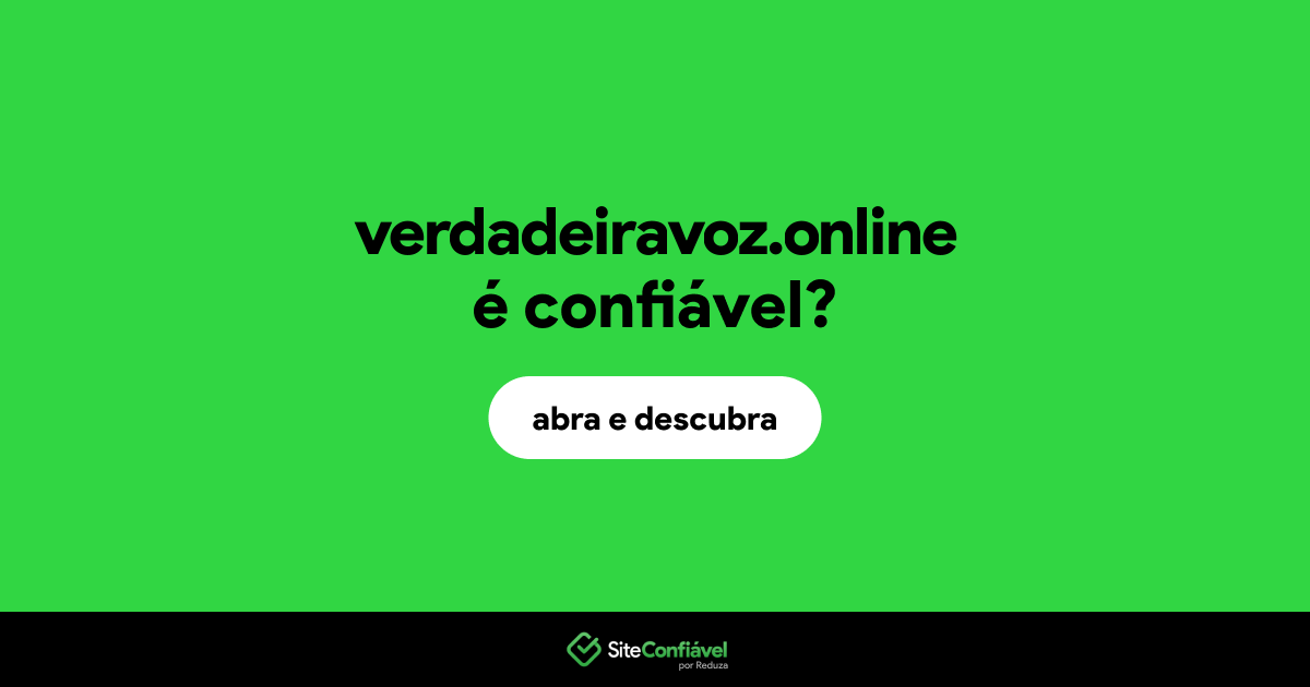 O site verdadeiravoz.online é confiável?