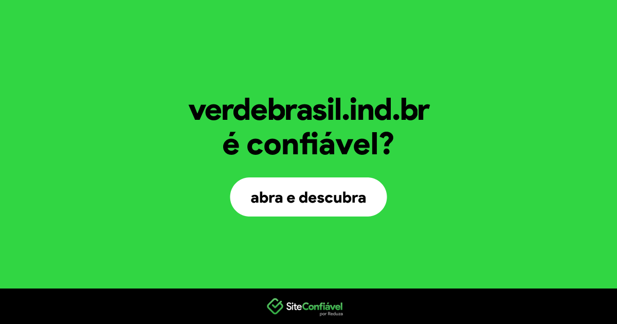 O site verdebrasil.ind.br é confiável?