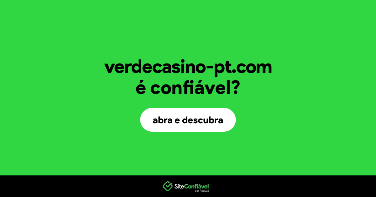 O site verdecasino-pt.com é confiável?
