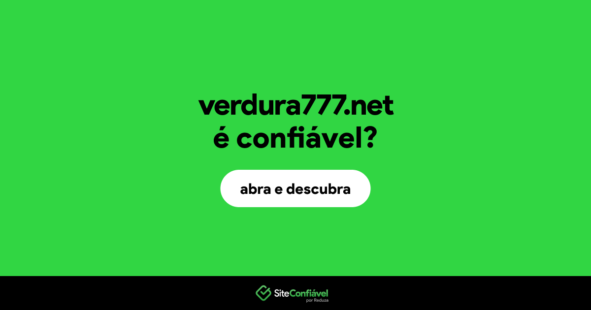 O site verdura777.net é confiável?