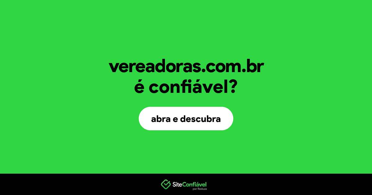 O site vereadoras.com.br é confiável?