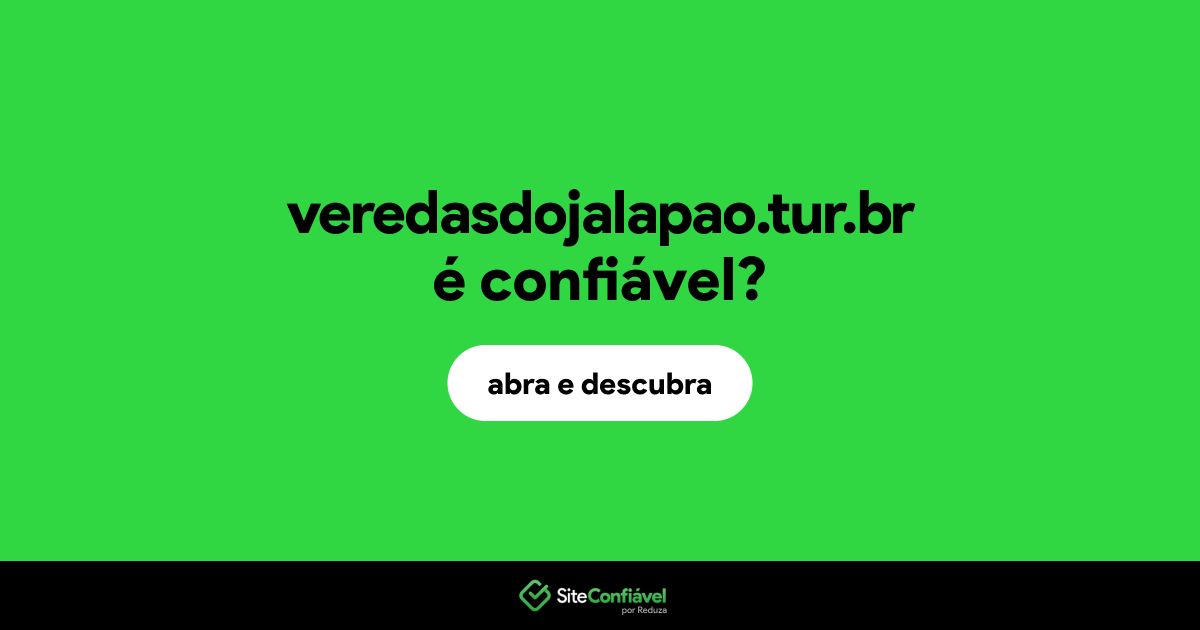 O site veredasdojalapao.tur.br é confiável?