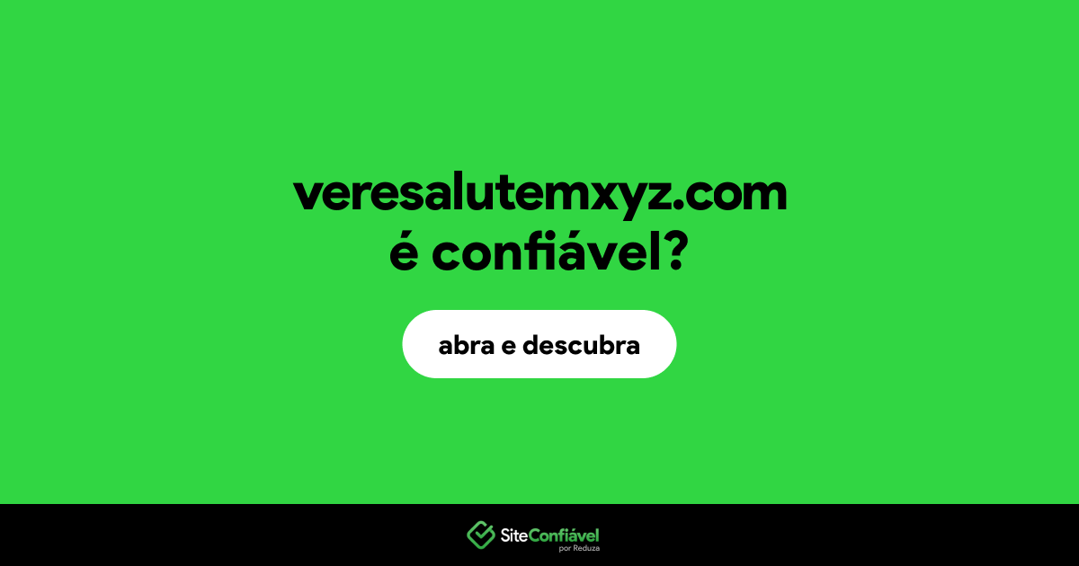 O site veresalutemxyz.com é confiável?