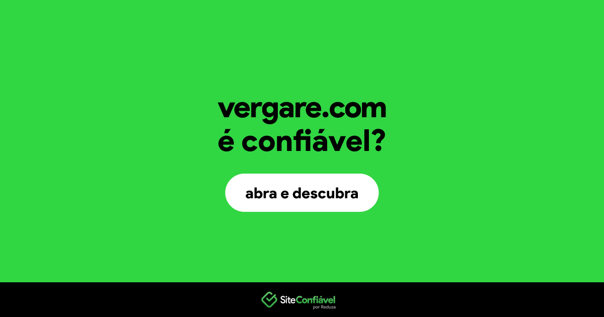 O site vergare.com é confiável?