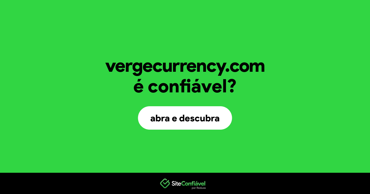 O site vergecurrency.com é confiável?