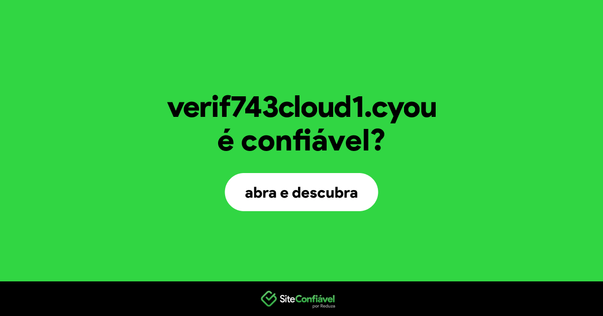 O site verif743cloud1.cyou é confiável?