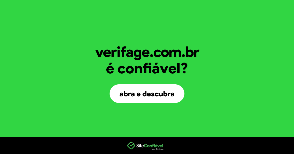 O site verifage.com.br é confiável?