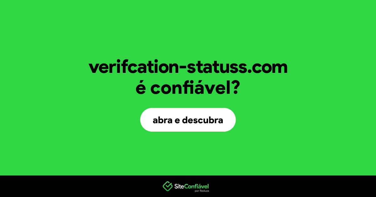 O site verifcation-statuss.com é confiável?