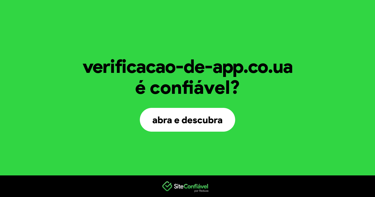 O site verificacao-de-app.co.ua é confiável?