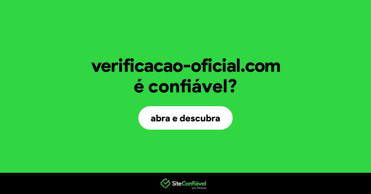 O site verificacao-oficial.com é confiável?