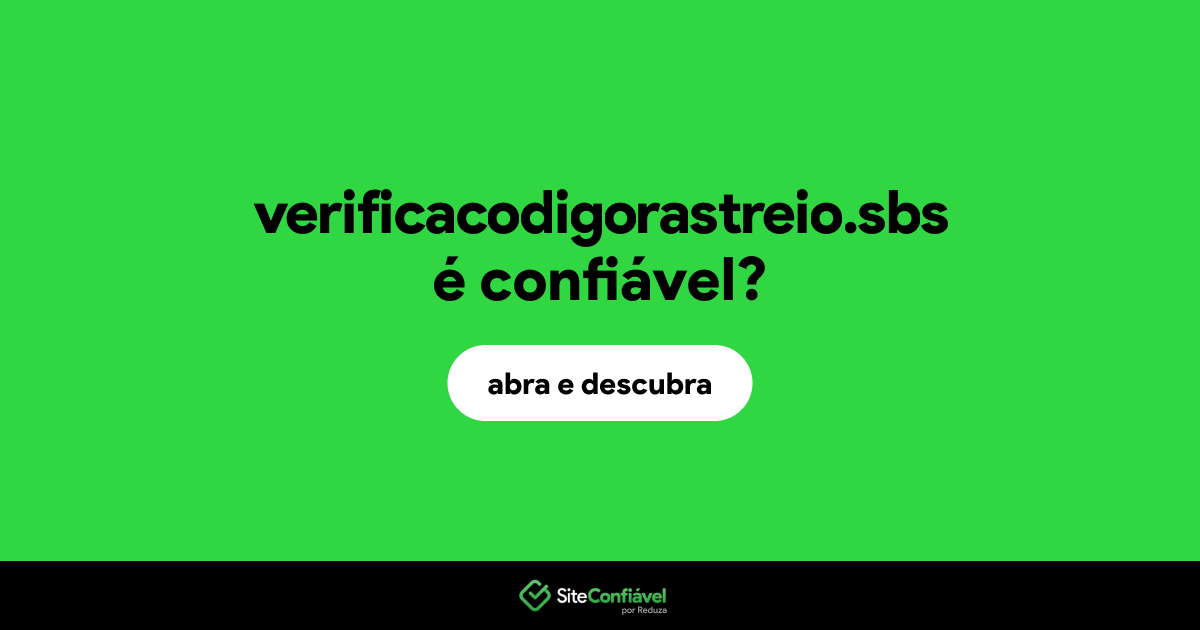 O site verificacodigorastreio.sbs é confiável?