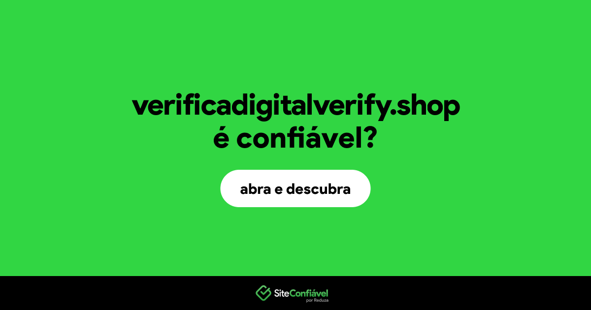 O site verificadigitalverify.shop é confiável?