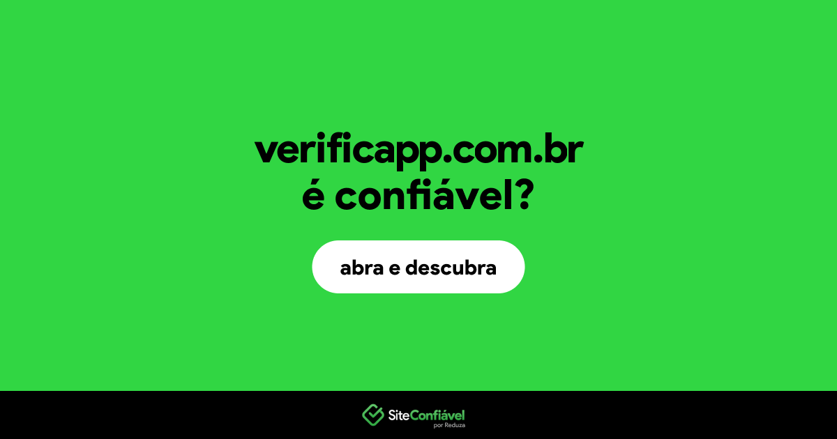 O site verificapp.com.br é confiável?