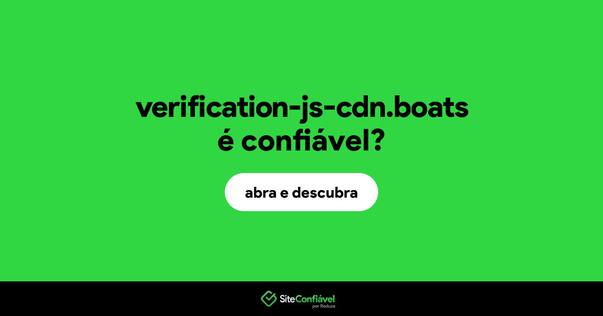 O site verification-js-cdn.boats é confiável?