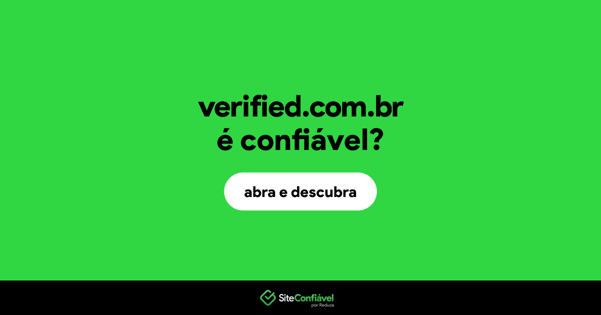 O site verified.com.br é confiável?