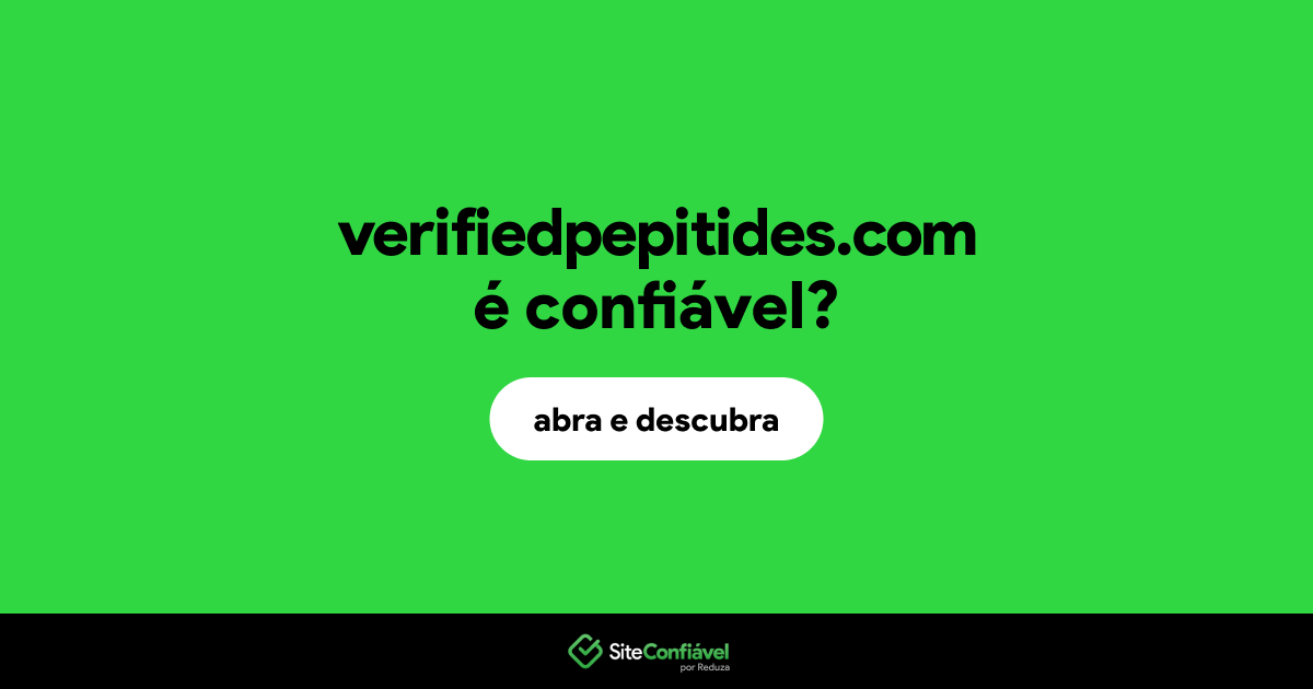 O site verifiedpepitides.com é confiável?