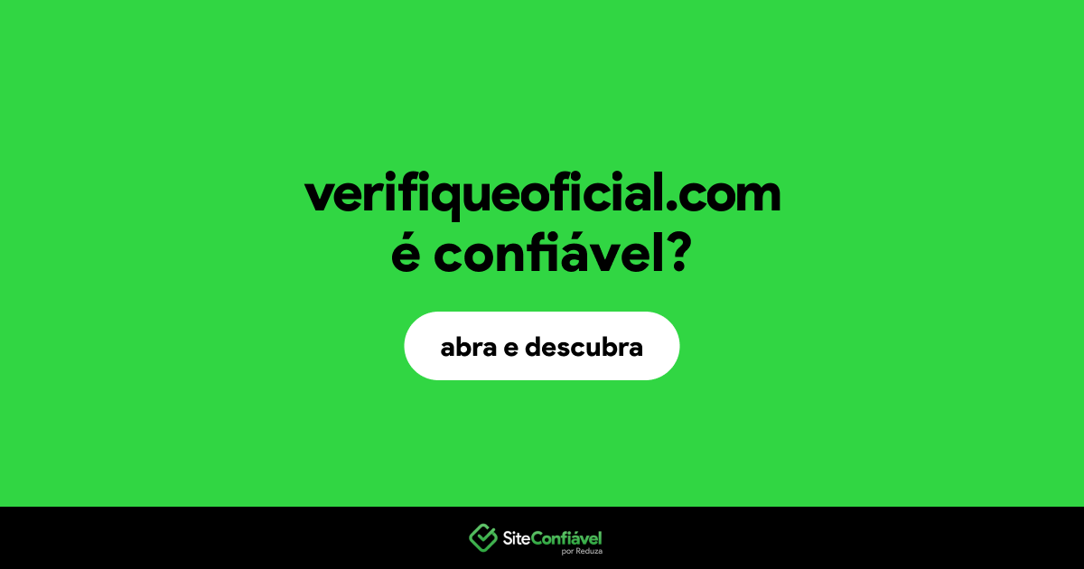 O site verifiqueoficial.com é confiável?