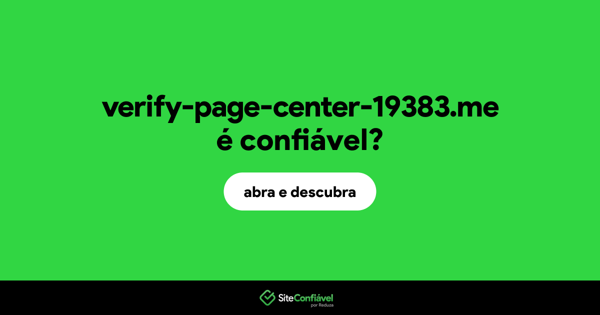 O site verify-page-center-19383.me é confiável?