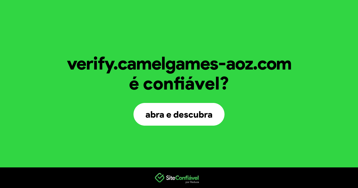 O site verify.camelgames-aoz.com é confiável?