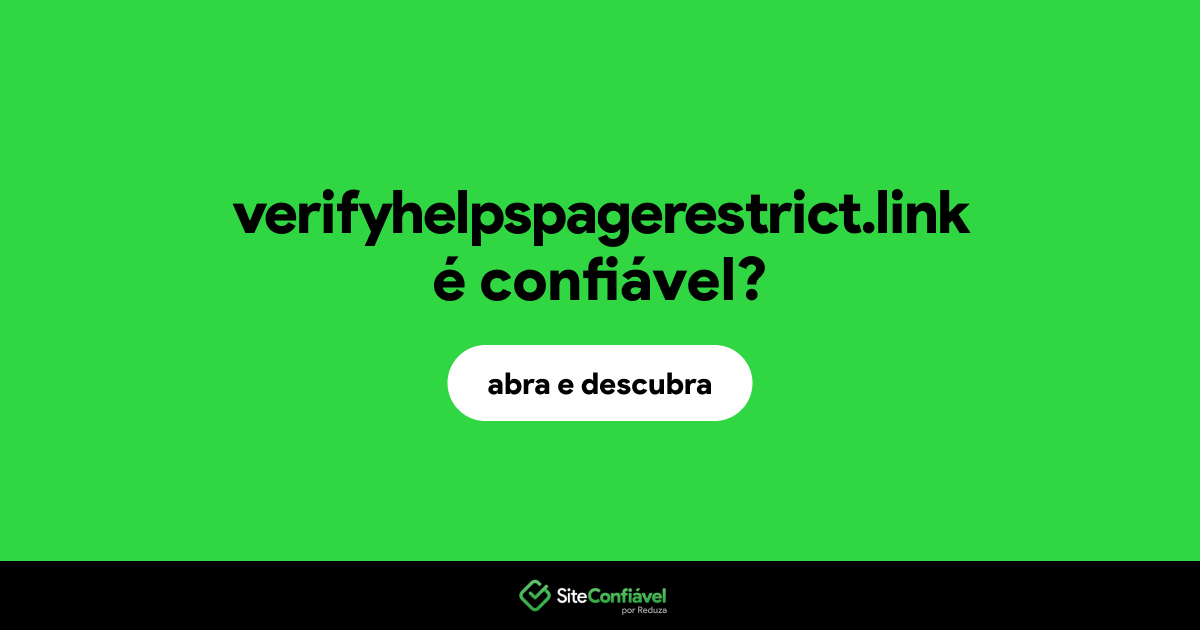 O site verifyhelpspagerestrict.link é confiável?