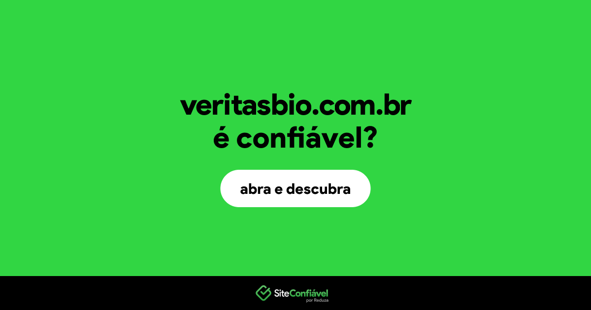O site veritasbio.com.br é confiável?