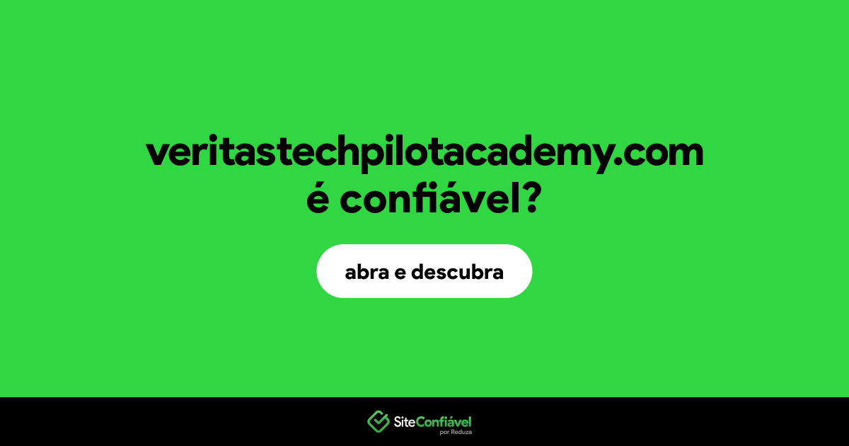 O site veritastechpilotacademy.com é confiável?