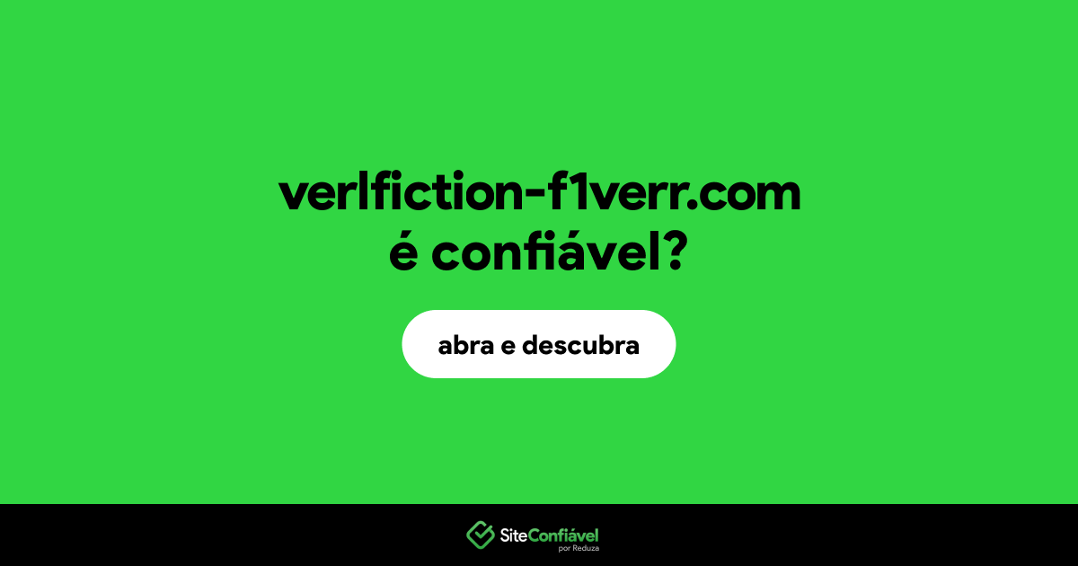 O site verlfiction-f1verr.com é confiável?