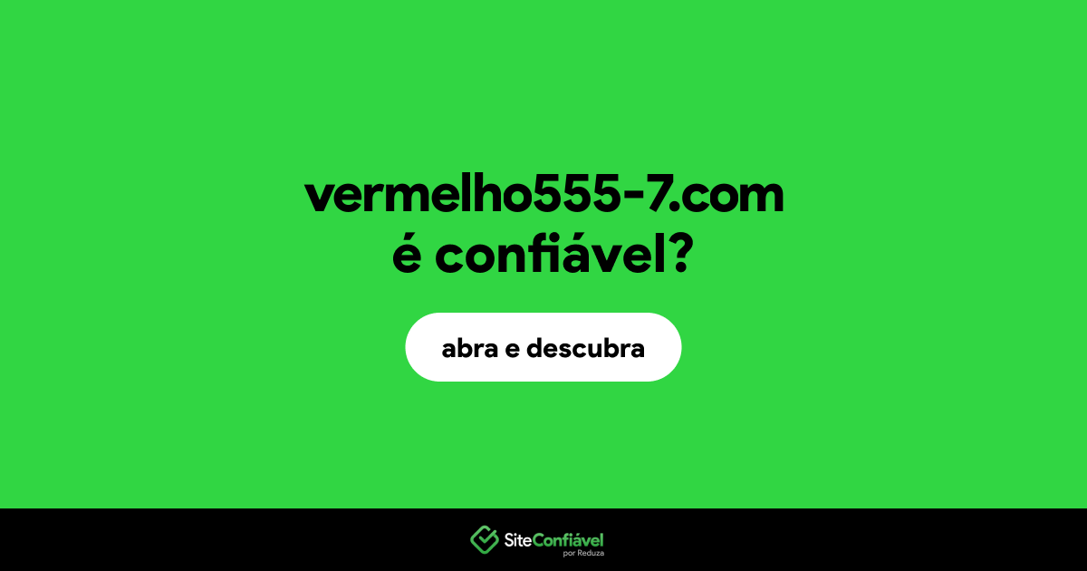 O site vermelho555-7.com é confiável?
