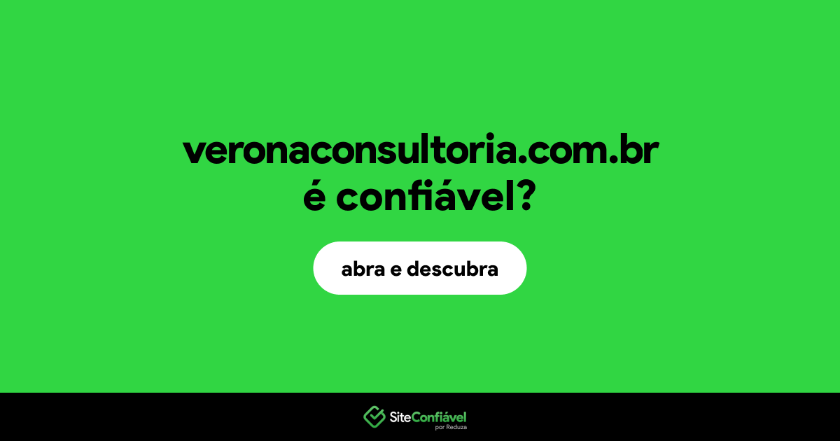 O site veronaconsultoria.com.br é confiável?